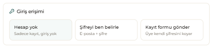 Giriş erişimi — “Hesap yok”: sadece kayıt, girişi olmayan üye